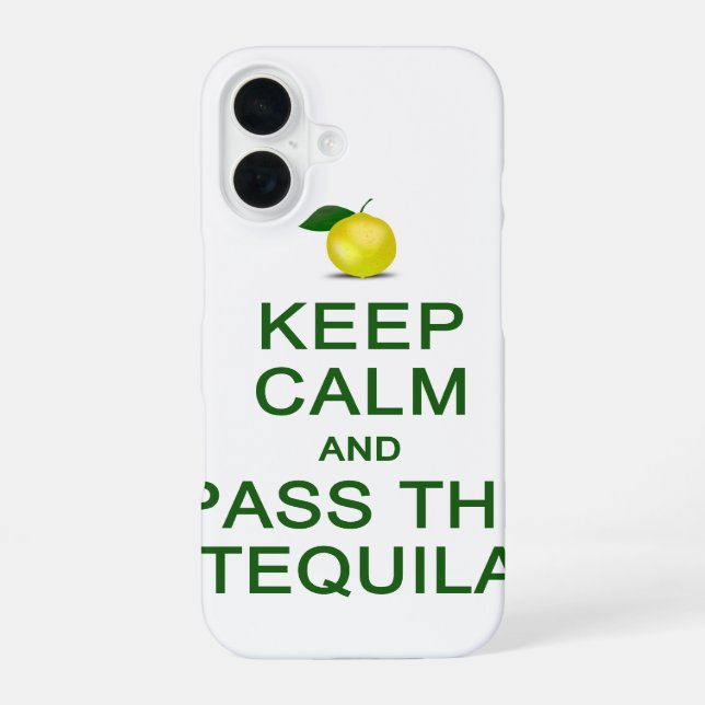 Keep Calm & Pass The Tequila iPhone 4 Case-Mate 16 Case (Back)