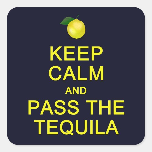 Keep Calm & Pass The Tequila stickers (Front)