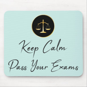 Keep Calm. Pass Your Law Exams. Mouse Pad
