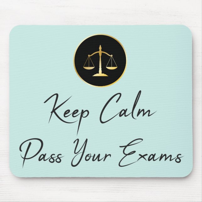 Keep Calm. Pass Your Law Exams. Mouse Pad (Front)