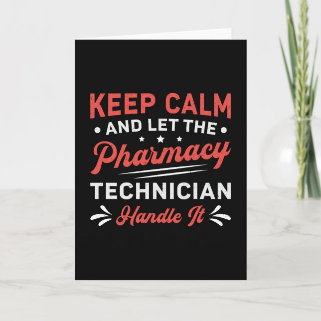 Keep Calm Pharmacy Technician Handle It Pharmacist Card (Front)