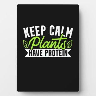 Keep Calm Plant Have Protein Plaque