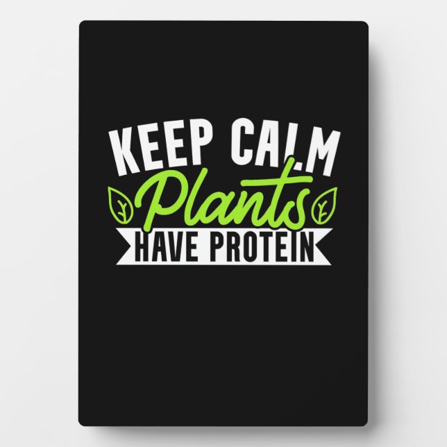 Keep Calm Plant Have Protein Plaque (Front)