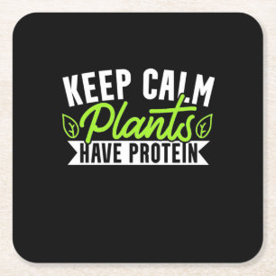 Keep Calm Plant Have Protein Square Paper Coaster