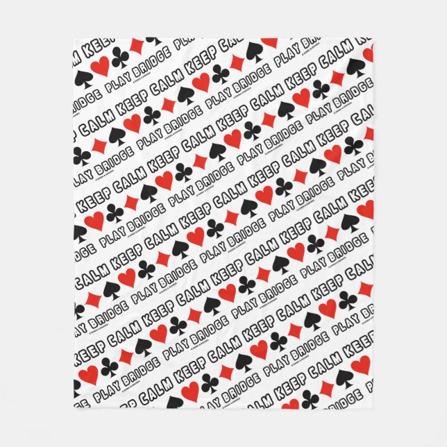 Keep Calm Play Bridge Advice Four Card Suits Fleece Blanket (Front)