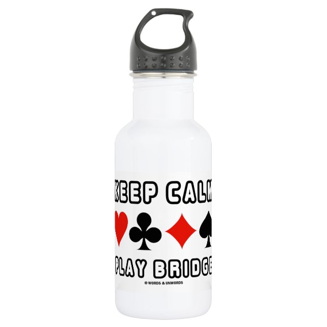 Keep Calm Play Bridge (Four Card Suits) 532 Ml Water Bottle (Front)
