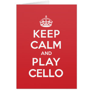 Keep Calm Play Cello Greeting Note Card