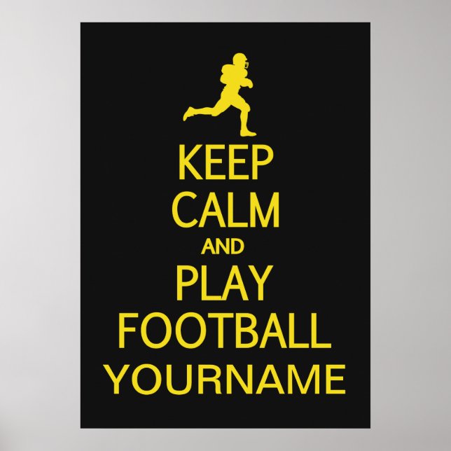 Keep Calm & Play Football custom colour poster (Front)