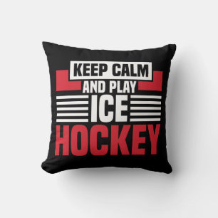 Keep Calm Play Hockey Cushion