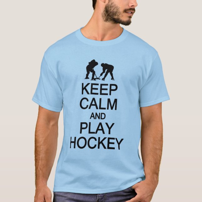 Keep Calm & Play Hockey shirt - choose style, colo (Front)