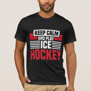 Keep Calm Play Hockey T-Shirt