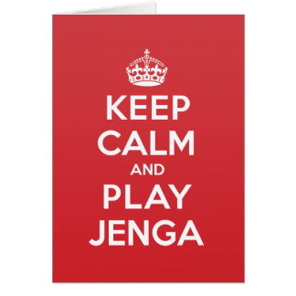 Keep Calm Play Jenga Greeting Note Card