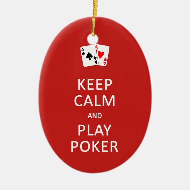 KEEP CALM & PLAY POKER custom ornament (Front)