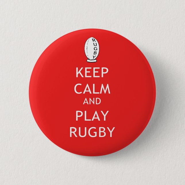 Keep Calm & Play Rugby 6 Cm Round Badge (Front)