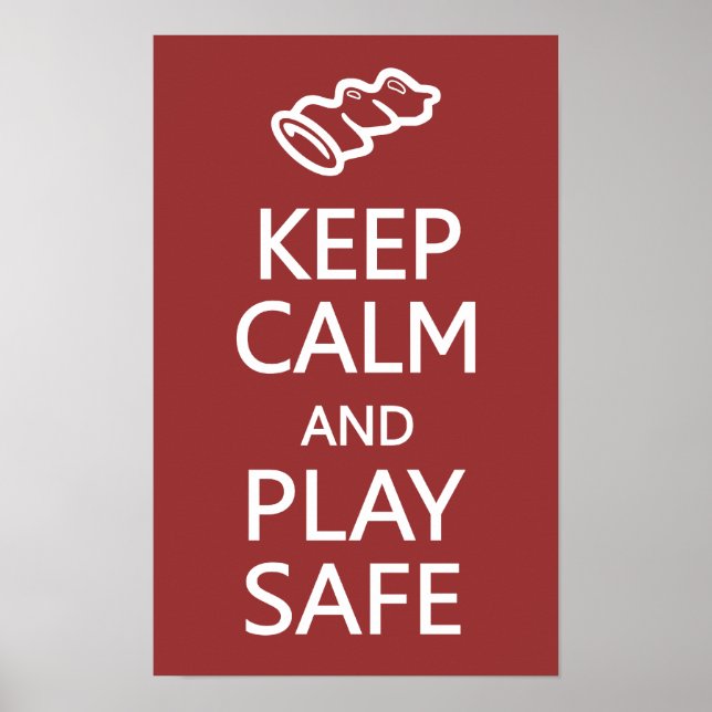 Keep Calm & Play Safe custom poster (Front)