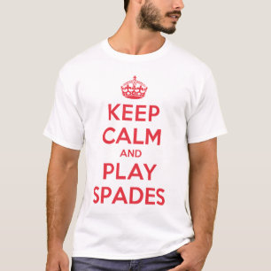 Keep Calm Play Spades Shirt