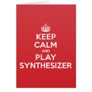 Keep Calm Play Synthesizer Greeting Note Card