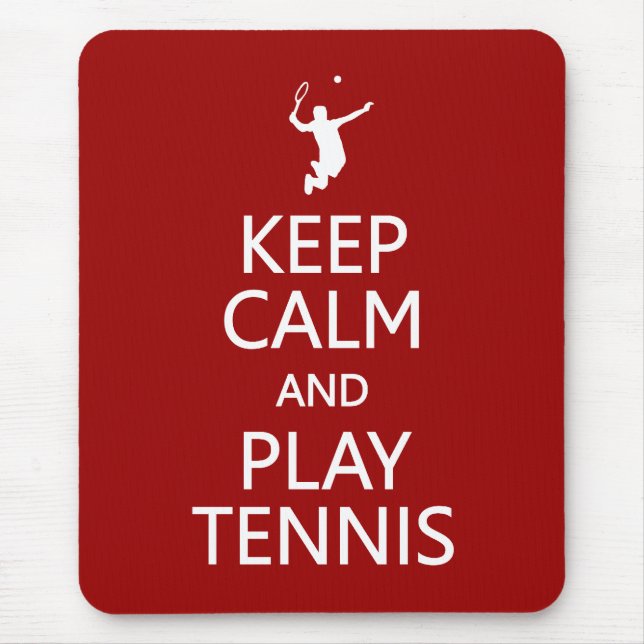 Keep Calm & Play Tennis custom colour mousepad (Front)