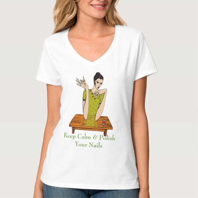 Keep Calm & Polish Your Nails T-Shirt (Front)