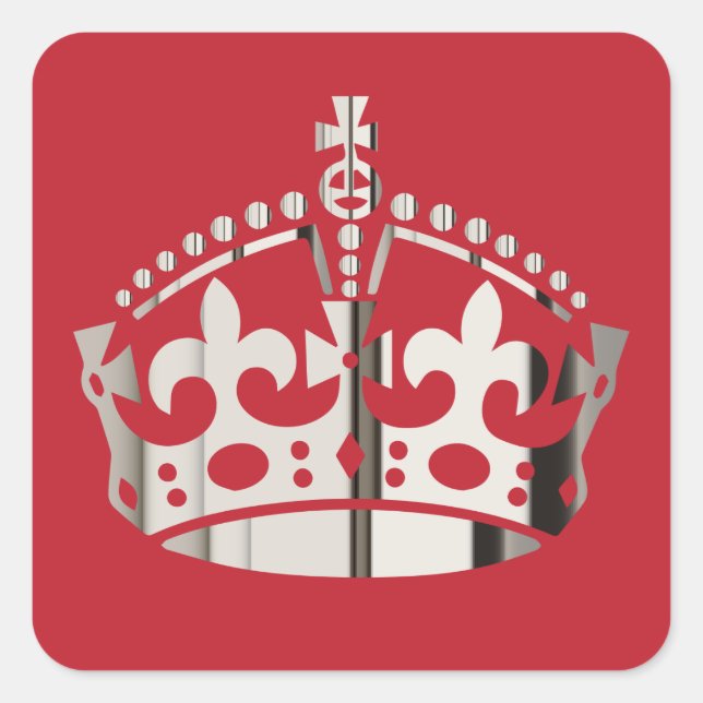 Keep Calm Polished Nickel Crown -Change background Square Sticker (Front)