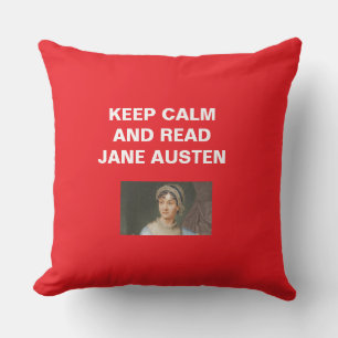 Keep Calm, Read Jane Austen  Cushion
