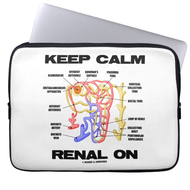 Keep Calm Renal On (Kidney Nephron) Laptop Sleeve (Front)