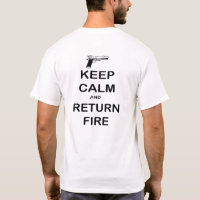 Keep Calm Return Fire Handgun