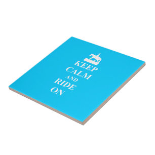Keep calm & ride on (light blue) tile