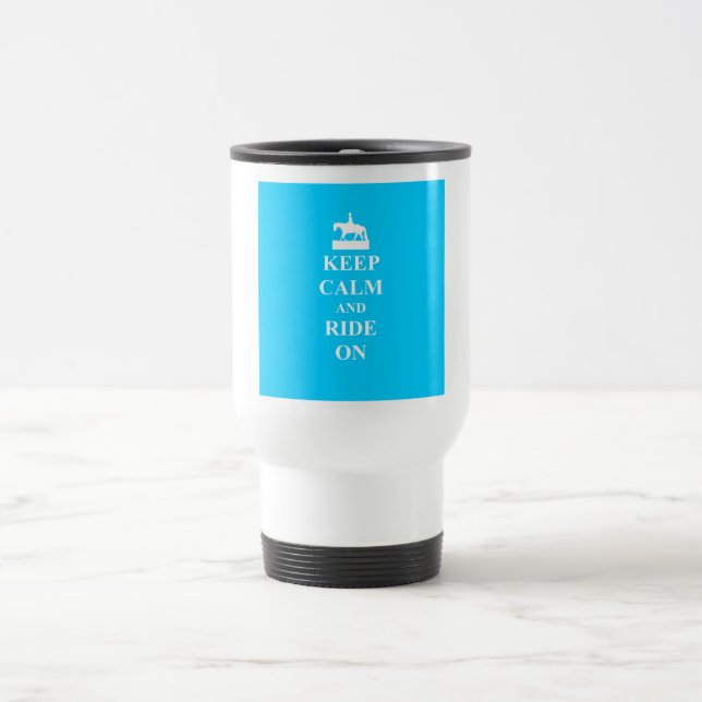Keep calm & ride on (light blue) travel mug (Center)