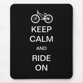 Keep Calm Ride On Mouse Pad