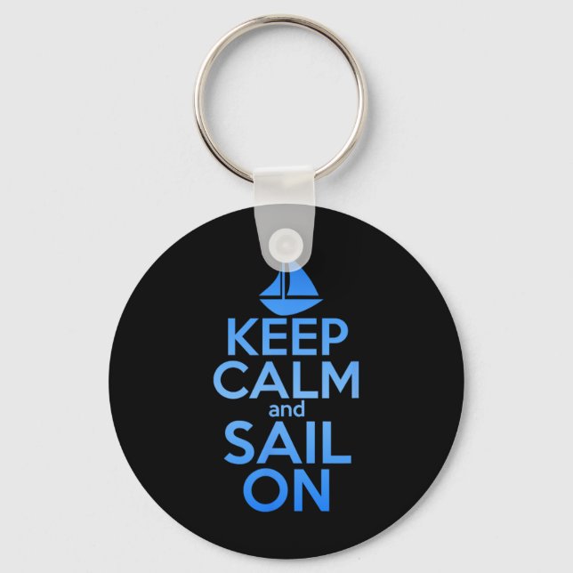 Keep Calm Sail On Funny Sailing Lover Quote Saying Key Ring (Front)