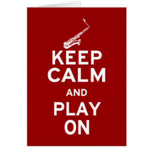 Keep Calm Saxophone