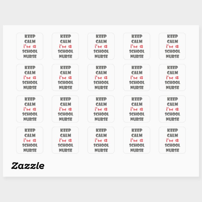 Keep Calm School Nurse stickers; art Square Sticker (Sheet)