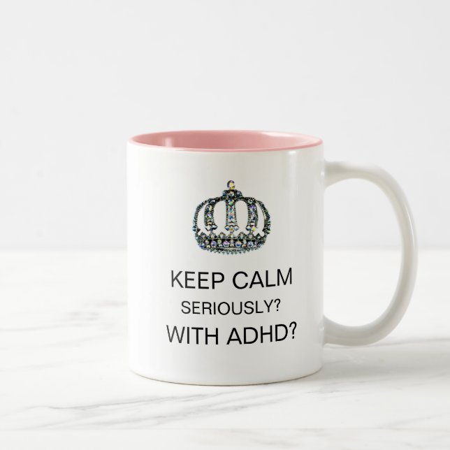 "KEEP CALM - SERIOUSLY - WITH ADHD?" Two-Tone COFF Two-Tone Coffee Mug (Right)