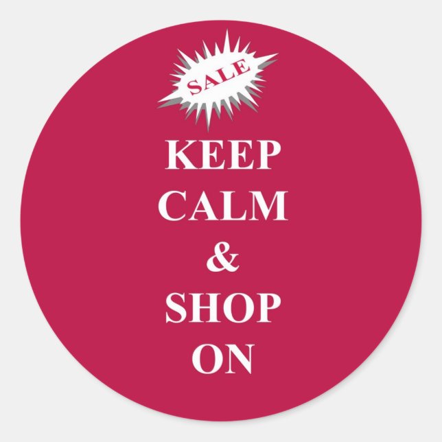 Keep calm & shop on classic round sticker (Front)