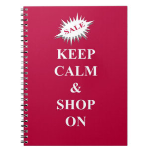 keep calm & shop on spiral notebook