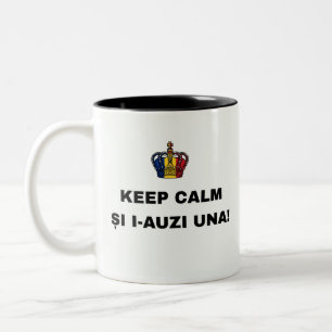 KEEP CALM ȘI I-AUZI UNA! Two-Tone COFFEE MUG