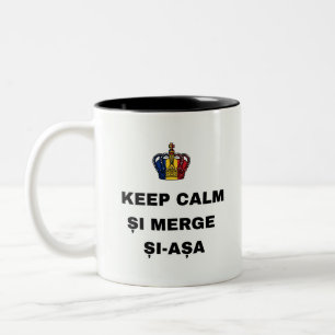 KEEP CALM ȘI MERGE ȘI-AȘA Two-Tone COFFEE MUG