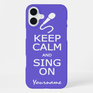 Keep Calm & Sing On custom colour cases