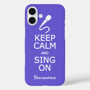 Keep Calm & Sing On custom colour cases