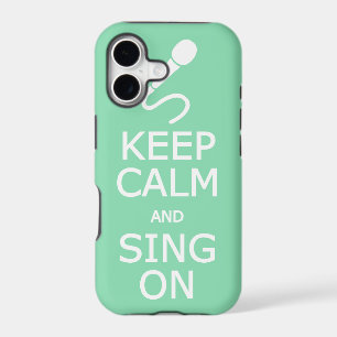 Keep Calm & Sing On custom colour iPhone case