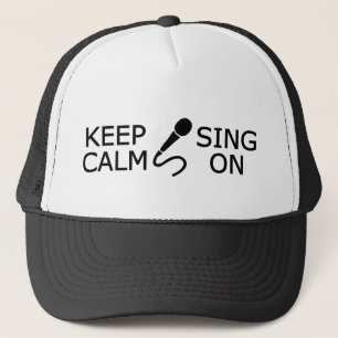 Keep Calm & Sing On hat - choose colour
