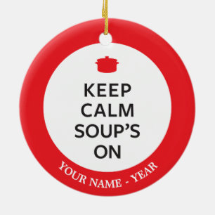 Keep Calm Soup's On Ceramic Tree Decoration