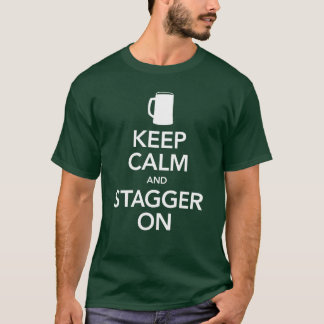 Keep Calm & Stagger On - Unisex Dark Tee