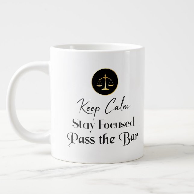 Keep Calm. Stay Focused. Pass The Bar Exam. Large Coffee Mug (Left)