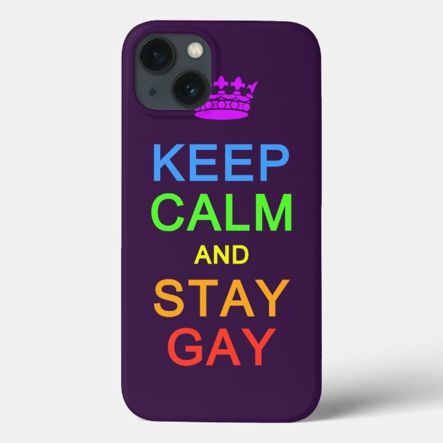 Keep Calm & Stay Gay custom colour cases (Back)