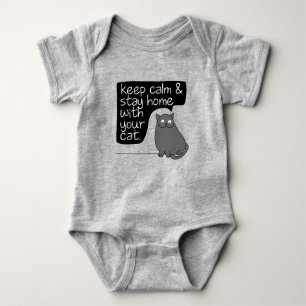 Keep Calm & Stay Home With Your Cat Baby Bodysuit