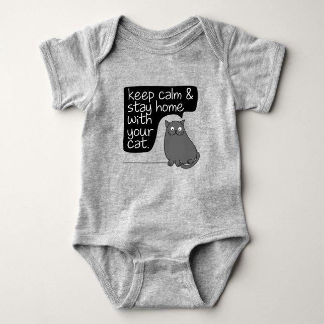 Keep Calm & Stay Home With Your Cat Baby Bodysuit (Front)