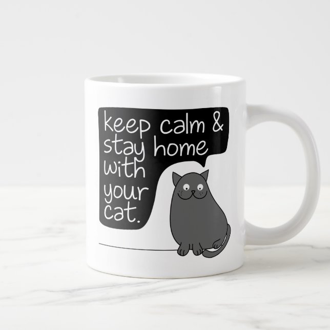 Keep Calm & Stay Home With Your Cat Large Coffee Mug (Right)