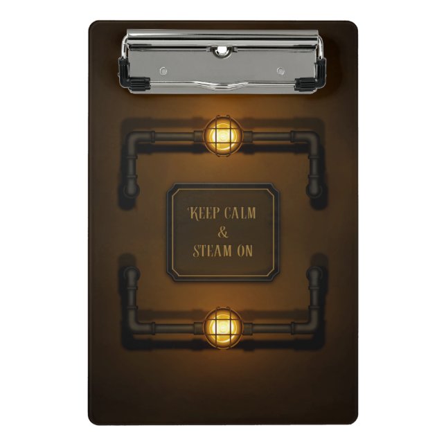 "Keep Calm & Steam On" Industrial Steampunk Sign Mini Clipboard (Front)